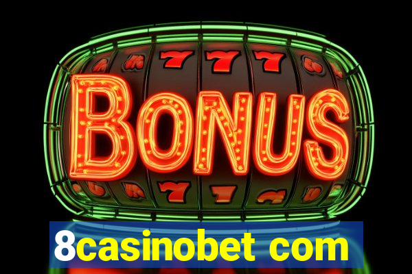 8casinobet com